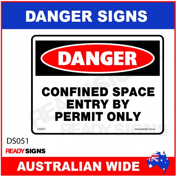 DANGER SIGN - DS-051 - CONFINED SPACE ENTRY BY PERMIT ONLY